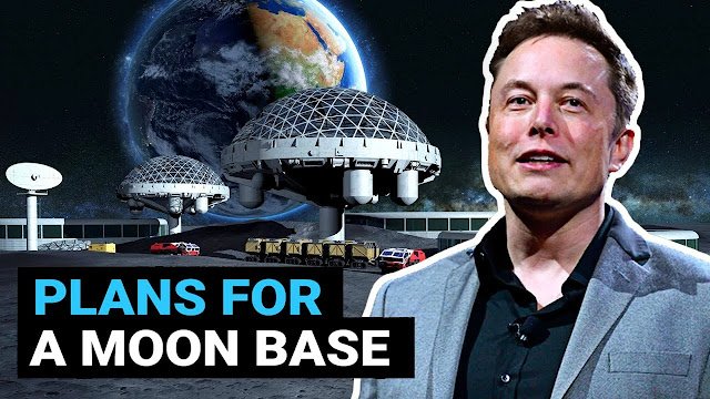 Elon Musk's new plan to build a moon base - SpaceX