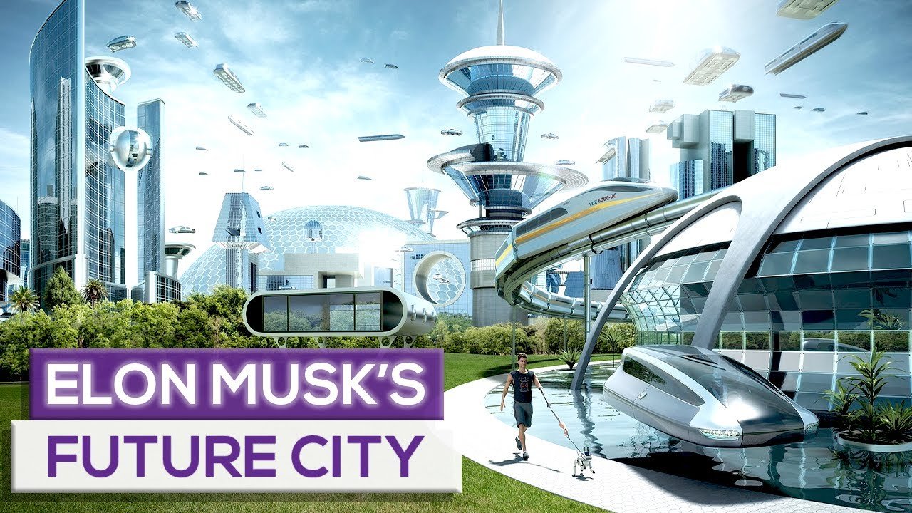 Take A Look Elon Musk's Future City