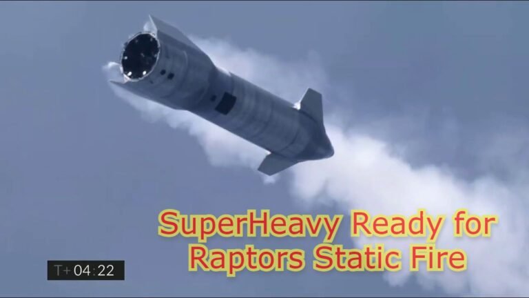 SpaceX Starship Updates - SuperHeavy Ready for Raptors Static Fire