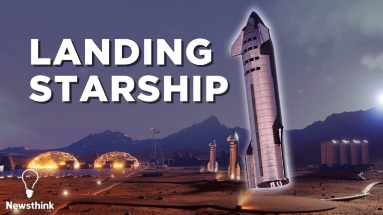 The Incredible Challenge of Landing Starship