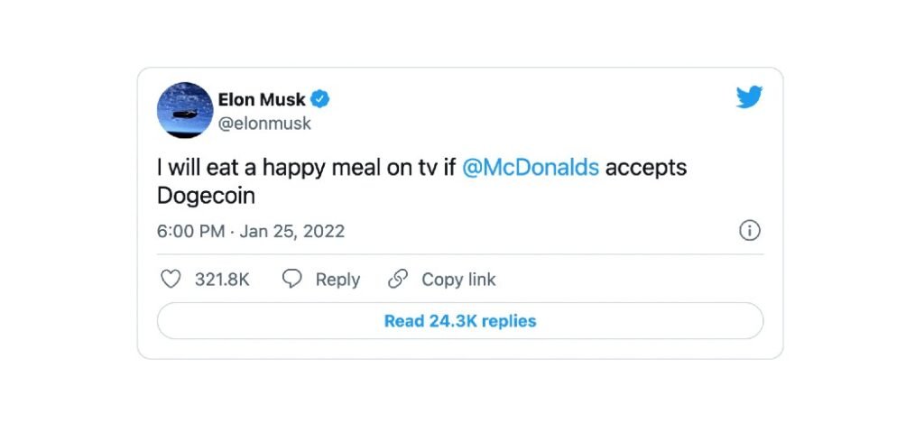 Musk said in a tweet that he would eat McDonald's famous 'Happy Meals' on television if McDonald's starts accepting Dogecoin.